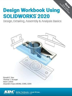 کتاب Design Workbook Using SOLIDWORKS 2020 Design
